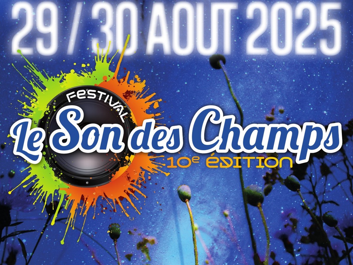 10ÈME ÉDITION FESTIVAL LE SON DES CHAMPS